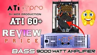 Ati Pro ATI60+ Bass Amplifier Price And Review🔥 || 9000 W Bass Amplifier / @DJWEBPRODUCTION
