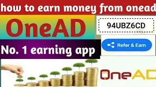 OneAD से पैसे कैसे कमाए ||how to earn money from onead || onead network marketing apps||trylogygyan