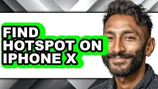 How to Find Hotspot on Iphone X - Easy Guide