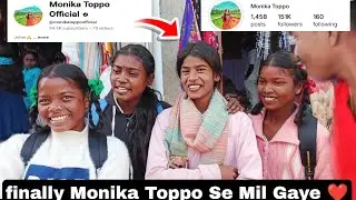 Finally Monika Toppo Se Mil gaya ❤️