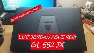 Bangkar Laptop Asus ROG GL552J Ganti Thermal Paste