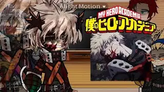 Pro heroes+ Deku react to s7 [] bakugo [] No ships [] Spoilers []