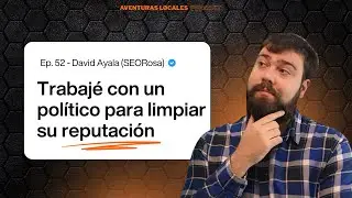 De webs de contenido adulto al &eacute;xito empresarial: David Ayala (SEO Rosa) - #Cap&iacute;tulo52