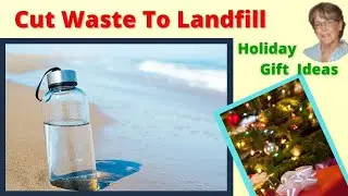5 Inexpensive Gifts To Save The Planet | Cut Waste To Landfill