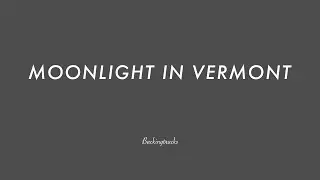 MOONLIGHT IN VERMONT chord progression - Backing Track Play Along Jazz Standard Bible 2