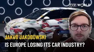 EU must force China to build cars in Europe | Jakub Jak&oacute;bowski