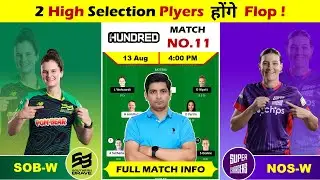 SOB W vs NOS W The Hundred Women's Match Prediction, SOB W vs NOS W Dream Team & Fantasy Prediction