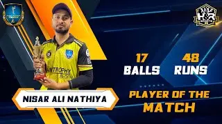 NISAR ALI NATHIYA | 9th PLAYER OF THE MATCH | LAM TROPHY 2023