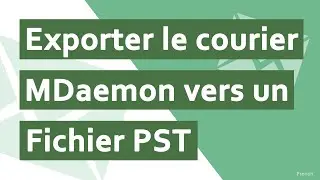 Exporter plusieurs MDaemon vers des e-mails Outlook PST | MDaemon &agrave; PST