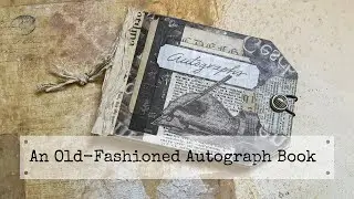 An Old-Fashioned Autograph Book