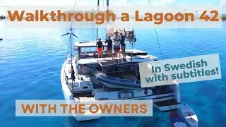 Lagoon 42 - a personal walkthrough with the owners!