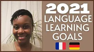 2021 Language Learning Goals For French And German