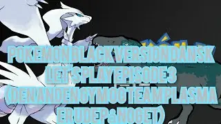 Pokemon black version dansk let's play episode 3 (den anden gym og team plasma er ude p&aring; noget)