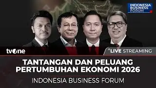[LIVE] Tantangan dan Peluang Pertumbuhan Ekonomi 2026 | Indonesia Business Forum tvOne