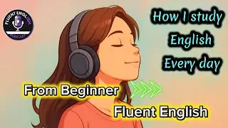 From Beginner to Fluent:My daily English Journey/Motivational story