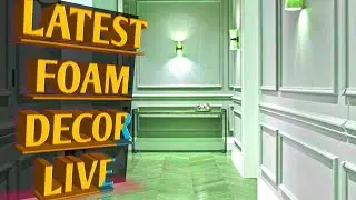LATEST   FOAM SPC  DECOR LIVE..