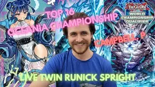 TOP 16 - LIVE TWIN RUNICK SPRIGHT - OCEANIA WCQ 2023 - DECK PROFILE - CAMPBELL. P