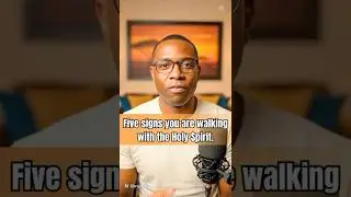 Five signs you are walking with the Holy Spirit.