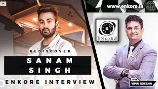 Sanam Singh: Mashook | T-Series || Enkore Interview