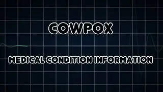 Cowpox (Medical Condition)