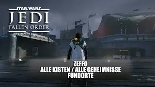 Star Wars Jedi Fallen Order - Zeffo - Alle Truhen / Alle Geheimnisse - Fundorte/Guide