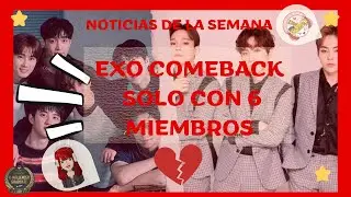 EXO solo con 6 miembros | La guerra legal que los separa
