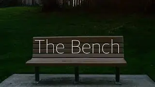 The Bench (Slow Cinema Film)