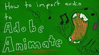 How to import audio to Animate  - Self Taught Failure