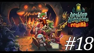Rogue is Always Fun | Let's Play Desktop Dungeons Rewind Part 18