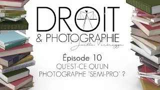 Capsule n°10 - Qu'est-ce qu'un photographe 