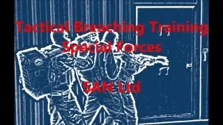 Tactical Breaching Training - Special Forces