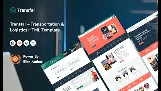 Build Your Dream Logistics Website with Transfar &ndash; The Ultimate Transportation HTML Template
