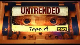 UNTRENDED - Tape A