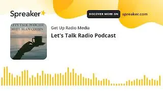 Let's Talk Radio Podcast #podcast #getupradio #getup #letstalk 