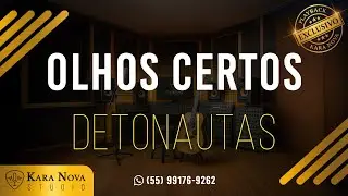 Olhos Certos - Detonautas | Playbacks e Karaokês Exclusivos - Kara Nova Studio