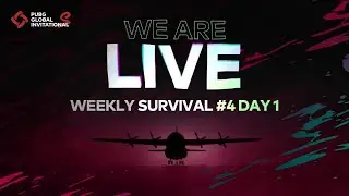 PGI.S | Weekly Survival #4 | Day 1