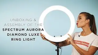Unboxing and Assembling the Spectrum Aurora Diamond Luxe Ring Light