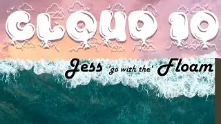 Cloud 10 - Jess Floam | Official Lyric Visualizer