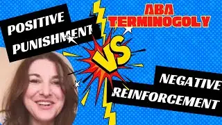 ABA Terms ➠ Battle of Aversive Titans: #PositivePunishment vs. #NegativeReinforcement (G-1, G-16)