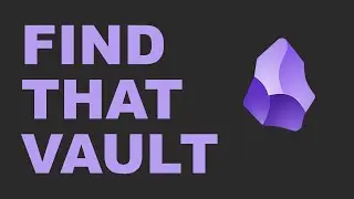Obsidian - Find that Vault