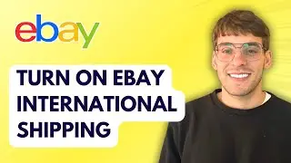 How to Turn on Ebay International Shipping [2026 Full Guide]