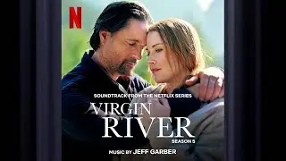 Doc And Hope Tent | Virgin River S5 | Official Soundtrack | Netflix