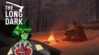 The Long Dark #2