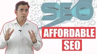 Affordable SEO | Do Good SEO of Your Website with low budget | How to do SEO when you have no Money