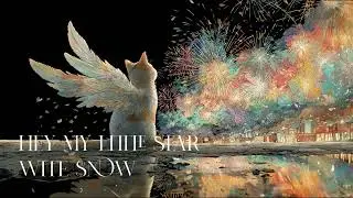 HEY MY Little STAR / Wight Snow