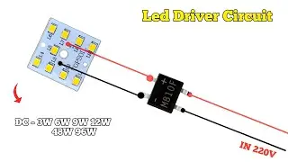 IN 220V AC To DC - 3W 6W 9W 12W 24W 48W Led Driver Circuit || Use Mb10f Rectifier 