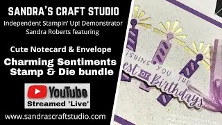 🔴YTL#19 - Fabulous 'Charming Sentiments' bundle