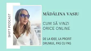 Cum să vinzi orice online | Mădălina Vasiu, strateg de Content
