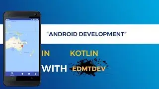 Kotlin Android Tutorial -  Nearby Places part 1 : Setup Google Maps
