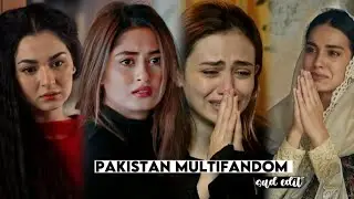 pakistani multifandom | sad edit | let me down slowly x mein dhondnay ko🥺